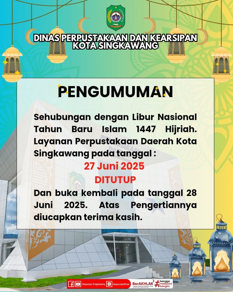 Penutupan Layanan Perpusda Singkawang dalam rangka Libur Nasional Tahun Baru Islam 1447 H