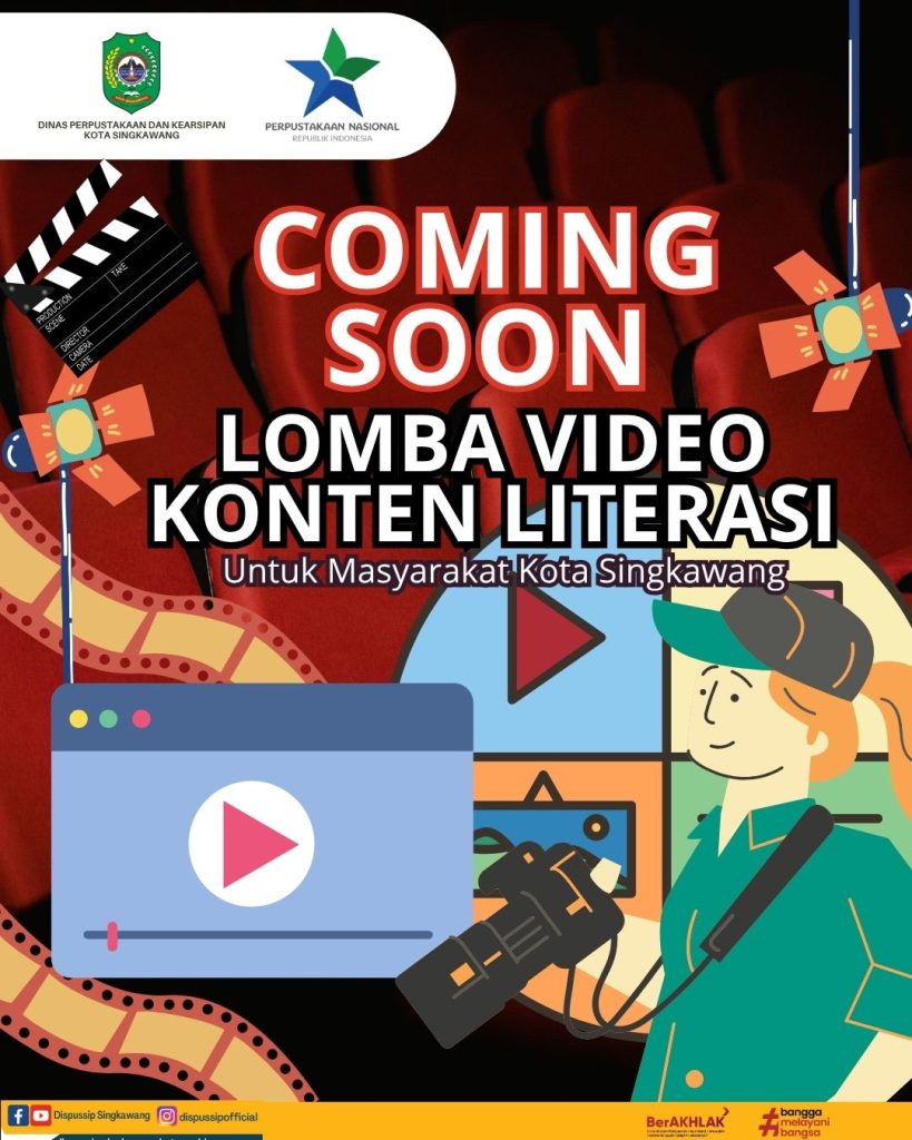 Coming Soon Lomba Video Konten Literasi untuk Masyarakat Kota Singkawang Tahun 2025